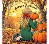 Amber Autumn: Cozy Fall Coloring Book for Adults and Teens with Pumpkins, Leaves, Woodland Scenes for Mindfulness, Relaxation, and Stress Relief