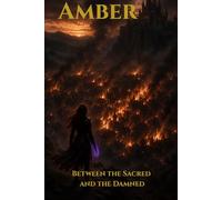 Amber Between The Sacred And The Damned