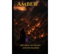 Amber Between The Sacred And The Damned