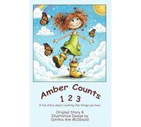Amber Counts 1 2 3: A fun story about counting the things you love (Ambers World)