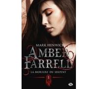 Amber Farrell T1 : La Morsure Du Serpent (ebook)