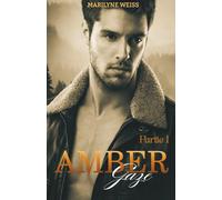 Amber Gaze: Partie 1