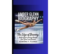 AMBER GLENN BIOGRAPHY: The Edge of Bravery- Amber Glenn’s Journey Through Fear, Fame, and Freedom