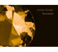 Amber Jewelry Accessories Design Sketchbook: Drawing Sketching Doodling Coloring Notebook,Size(8.25"X6.0")Landscape Book,Pages: 148.To collect inspiration ideas to your collections.