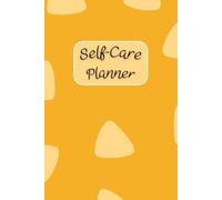 Amber & Light Beige Cover: Self-Care Planner for daily reflection, planning, and restoring your inner peace, to help you stay on top of your physical and mental well-being, 120 pages, Size 6” x 9”.