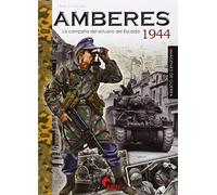 Amberes 1944. La campaña del estuario del Escalda (IMAGENES DE GUERRA)