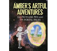 Amber's Artful Adventures: The Peculiar Pen and the Portal Pages