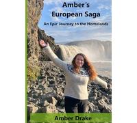 Amber's European Saga: An Epic Journey to the Homelands