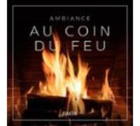 Ambiance - Au Coin Du Feu (audiolibro)