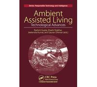 Ambient Assisted Living (Responsible Technology and Intelligence)