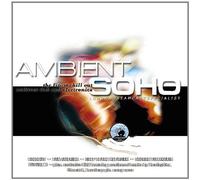 Ambient Soho Vol.3