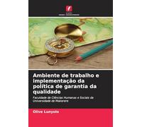Ambiente de trabalho e implementação da política de garantia da qualidade: Faculdade de Ciências Humanas e Sociais da Universidade de Makerere