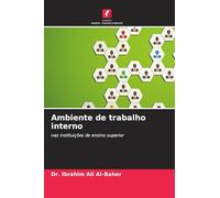 Ambiente de trabalho interno: nas instituições de ensino superior