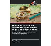 Ambiente di lavoro e attuazione della politica di garanzia della qualità: Un caso del Dipartimento di Lettere e Scienze Sociali dell'Università di Makerere