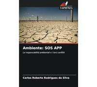 Ambiente: SOS APP: Le responsabilità ambientali e i loro conflitti