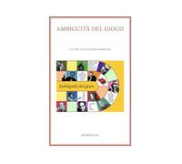 Ambiguità del gioco (Passaggio a Nord Ovest. Testi e studi di americanistica)