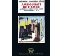 Ambiguitats De Lamor: Antropologia De La Vida Quotidiana 2.2.