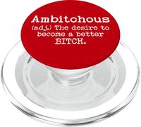 Ambitchous Sign,Definition The Desire to Be a Better Bitch PopSockets PopGrip para MagSafe