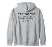 Ambitchous Sign,Definition The Desire to Be a Better Bitch Sudadera con Capucha