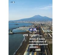Ambiti di tutela e dichiarazioni di notevole interesse pubblico PPR. Piano Paesaggistico Regionale della Campania (Storia e civiltà)