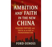 Ambition and Faith in the New China: Chasing Fortune and Truth in an Age of Transformation