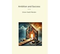 Ambition and Success (Classic Books)