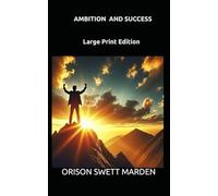 AMBITION AND SUCCESS: Large Print Editon