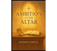 Ambition At The Altar