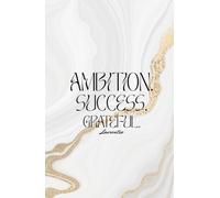 AMBITION-SUCCESS-GRATEFUL-Aesthetic marble journal- Motivational Journal for Women: Aesthetic GRID Notebook |for Boss Babes, Entrepreneurs, and Students
