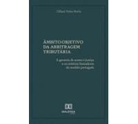 Âmbito Objetivo Da Arbitragem Tributária (ebook)