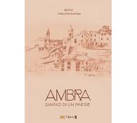 Ambra diario di un paese. Ediz. illustrata (Altre storie)