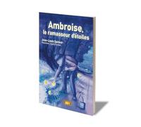Ambroise, le ramasseur d'étoiles