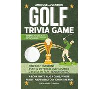 Ambrose Adventure Golf Trivia Game: A Book That's Also A Game, Where Family And Friends Can Join In The Fun