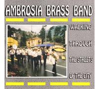 Ambrosia Brass Band - Walking Through the Streets...