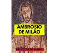Ambrósio De Milão (ebook)