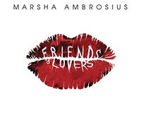 Ambrosius, Marsha - Friends & Lovers