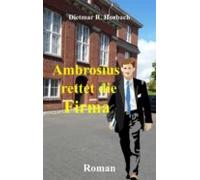 Ambrosius Rettet Die Firma (ebook)