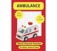 Ambulance Word Search Puzzle Book: 55 Puzzles Celebrating Paramedics & First Responders for Adults, Seniors & Teens
