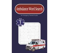 Ambulance Word Search Puzzle Book: Word Searches with Easy to Read Print about EMTs, Paramedics, Ambulances and More | 6x9 inches, 110 pages | 50+ ... for Down Time, on Shift or Relaxing at Home