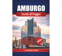 Amburgo Guida di viaggio 2026: Principali attrazioni, cucina, cultura locale, punti di interesse imperdibili e consigli da insider per esplorare la città settentrionale della Germania