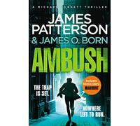 Ambush: (michael Bennett 11): (Michael Bennett 11). Ruthless killers are closing in on Michael Bennett