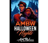 AMBW Halloween Nights: Asian Men Black Women Short Story Collection