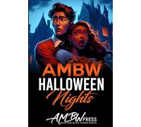 AMBW Halloween Nights: Asian Men Black Women Short Story Collection