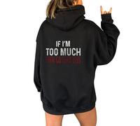 AMDOLE IF I'm Too Much The Go Find Less Sudadera con capucha para mujer con gran parte trasera y cordón en la imagen de los labios, gris, XXL