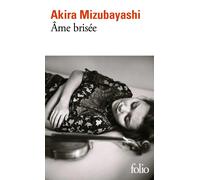 Âme brisée | Akira Mizubayashi