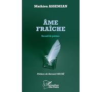 Âme fraiche: Recueil de poèmes (Harmattan Côte-d'Ivoire)