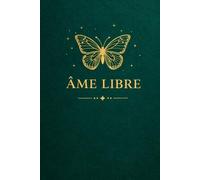ÂME LIBRE: Carnet de notes pointillé pour écrire, se libérer et s’exprimer librement (L’ESSENCE SACRÉE)