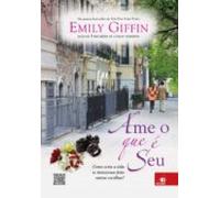 Ame O Que É Seu (ebook)