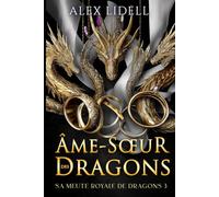 Âme-Sœur des Dragons: Romance Fantasy - Métamorphe Dragon, Fausse Fiancée, Romance Épique (Sa Meute Royale de Dragons)