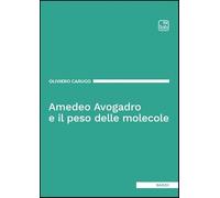 Amedeo Avogadro e il peso delle molecole
